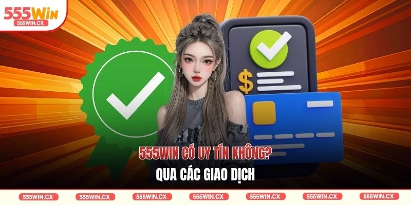 555WIN Có Uy Tín Không - Đánh Giá Chi Tiết Và Thực Tế