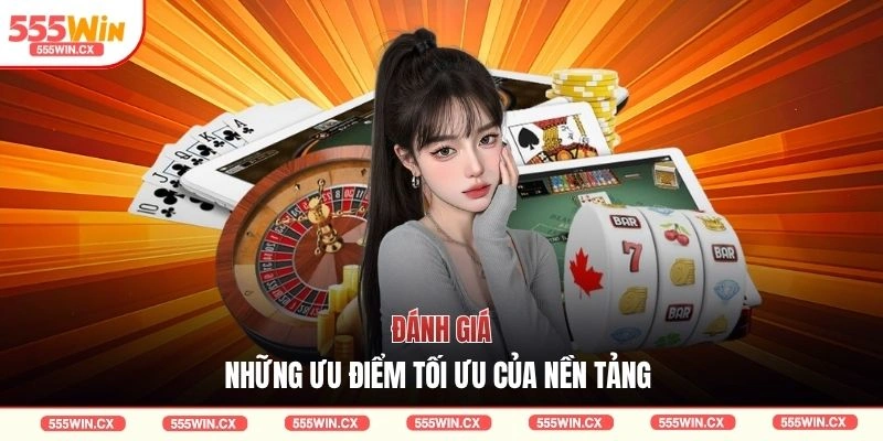 555WIN Là Gì| 3 Công Nghệ Giúp Nền Tảng Dẫn Đầu Xu Hướng