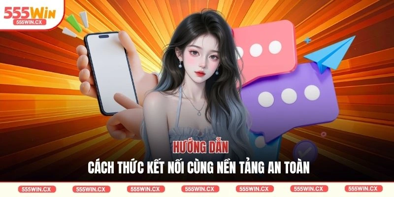 Liên Hệ 555WIN| 5 Cách Thức Hỗ Trợ Nhanh Chóng Nhất 2026