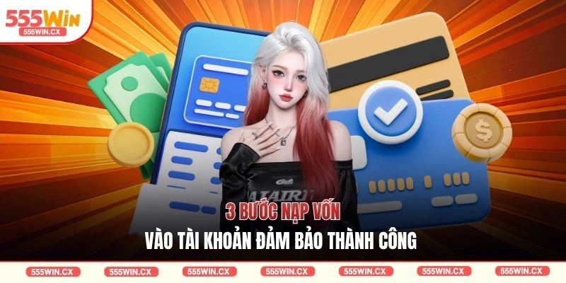 Nạp Tiền 555WIN| 3 Lưu Ý Quan Trọng Để Giao Dịch An Toàn