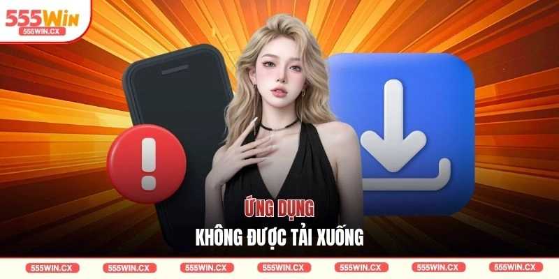 Tải App 555WIN Nhanh Chóng Và An Toàn Cho Người Chơi Mới