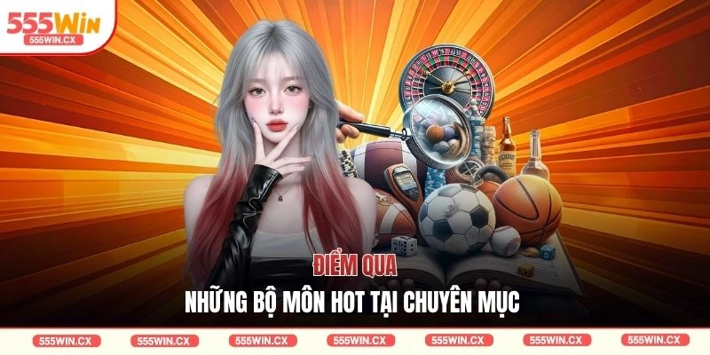 Thể Thao 555WIN Đa Dạng Kèo Cược - Thưởng Cao Bạc Tỷ